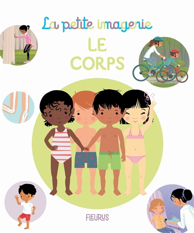 La petite imagerie : Le corps