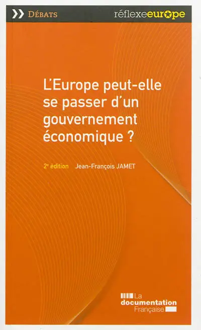 L'Europe peut-elle se passer d'un gouvernement économique ?