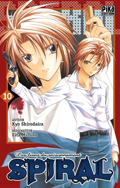 Spiral : les liens du raisonnement. Vol. 10