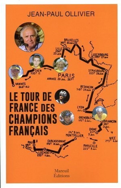 Le Tour de France des champions français - Jean-Paul Ollivier