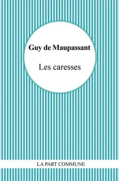 Les caresses
