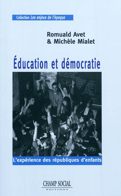 Education et démocratie : l'expérience des républiques d'enfants