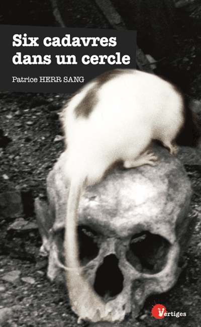 Six cadavres dans un cercle : récit