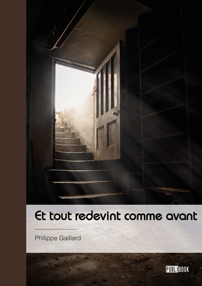 Et tout redevint comme avant