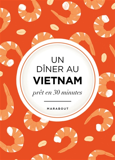 Un dîner au Vietnam : prêt...