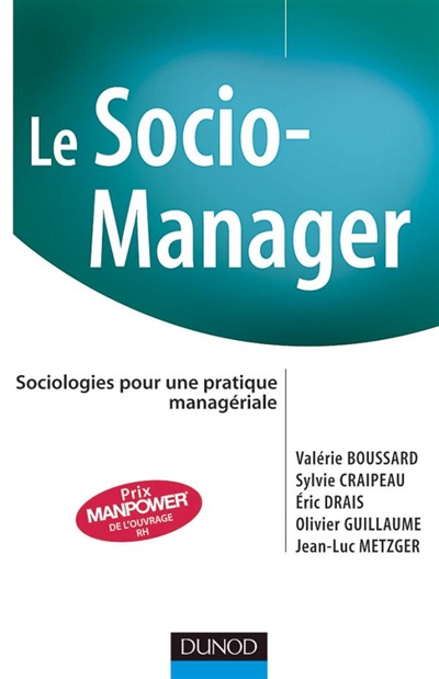 Le socio-manager : sociologies pour une pratique managériale