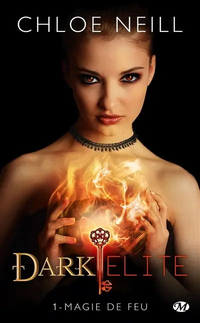 Dark Elite. Vol. 1. Magie de feu