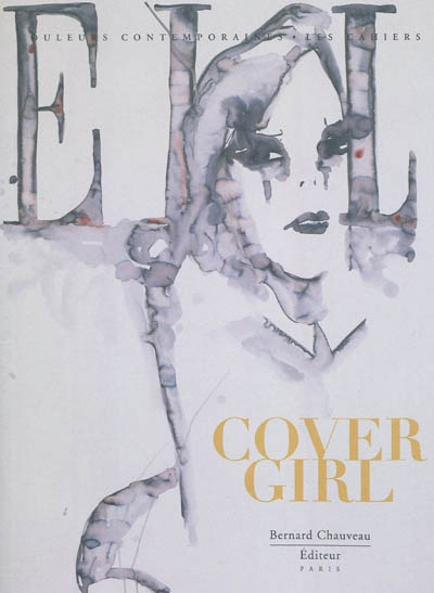 Cover girl : exposition, Paris, Galerie des Galeries, du 27/1/2011