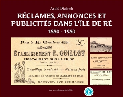 Réclames, annonces et publicités dans l'île de Ré : 1880-1980