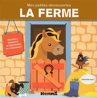 La ferme : raconter, découvrir et apprendre en s'amusant !