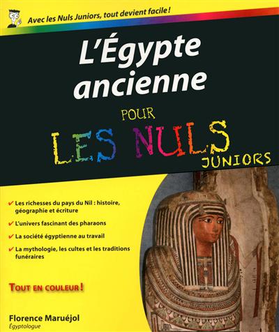 L'Egypte ancienne pour les nuls juniors
