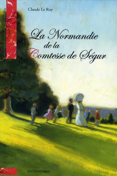 La Normandie de la comtesse de Ségur