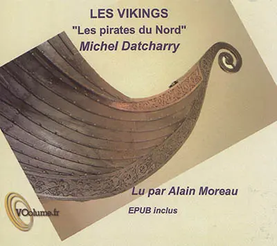 Les Vikings : les pirates du Nord