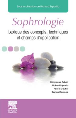 Sophrologie : lexique des concepts, techniques et champs d'application