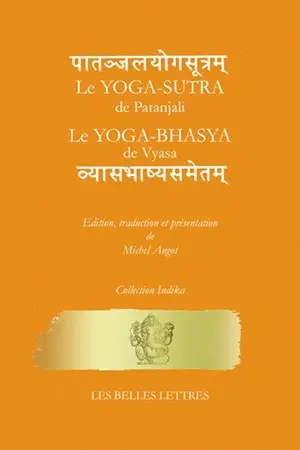 Le Yoga-sûtra de Pantajali. Le yoga-bhasya de Vyasa