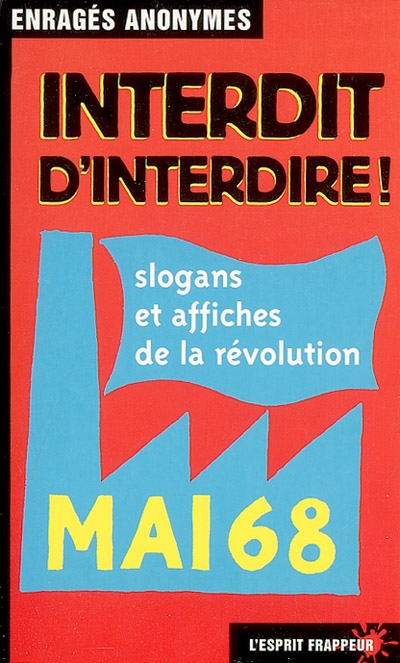 Interdit d'interdire : slogans et affiches de la révolution, mai 68