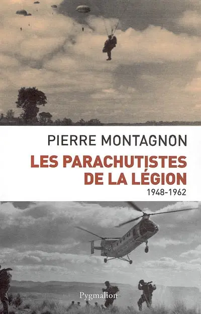Les parachutistes de la Légion : 1948-1962