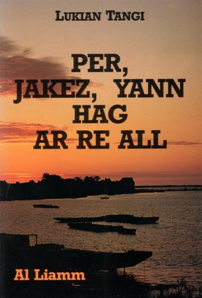 Per, jakez, yann hag ar re all