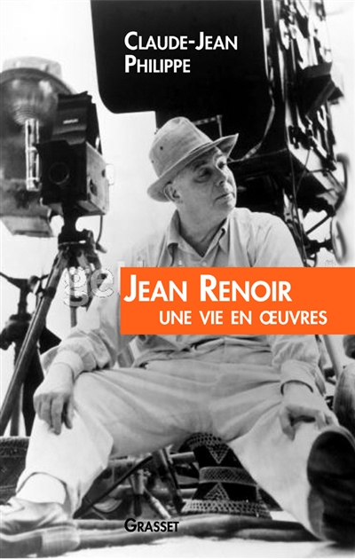 Jean Renoir, une vie en oeuvres