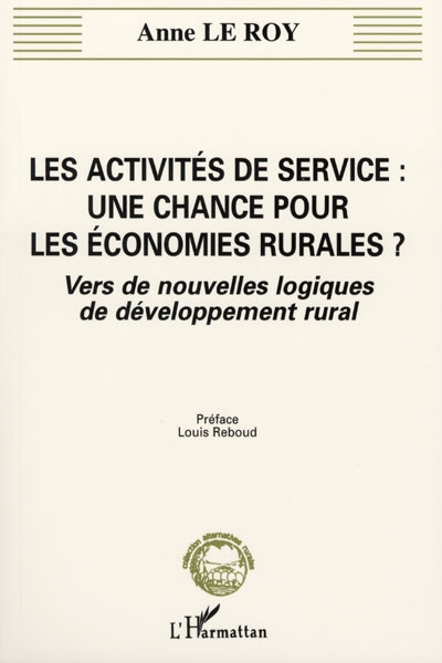 Les activités de service, une chance pour les économies rurales ? : vers de nouvelles logiques de développement rural