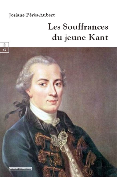Les souffrances du jeune Kant