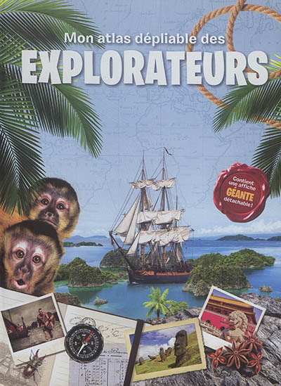 Mon atlas dépliable des explorateurs