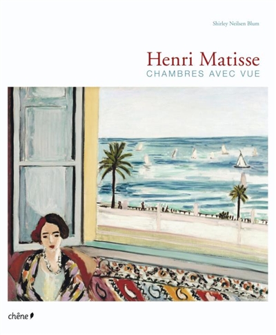 Henri Matisse : chambres avec vue