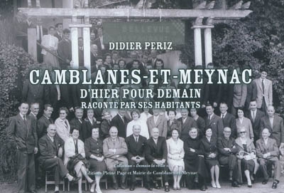 Camblanes-et-Meynac d'hier pour demain raconté par ses habitants