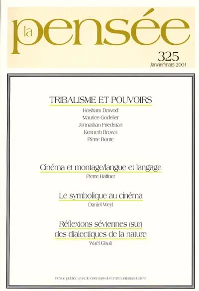 Pensée (La), n° 325. Tribalisme et pouvoirs