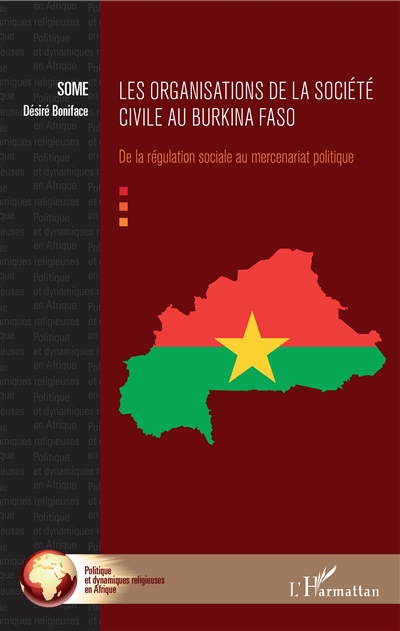 Les organisations de la société civile au Burkina Faso : de la régulation sociale au mercenariat politique
