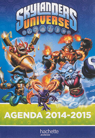 Skylanders universe : agenda 2014-2015