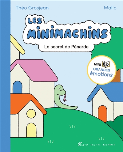 Les Minimachins. Le secret de Pénarde