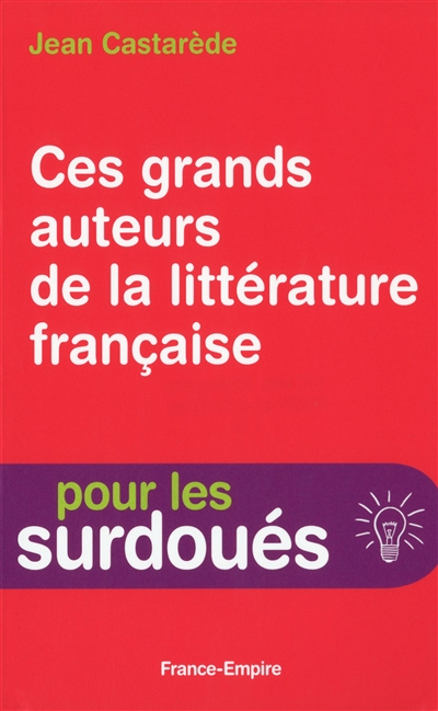 Ces grands auteurs de la littérature française