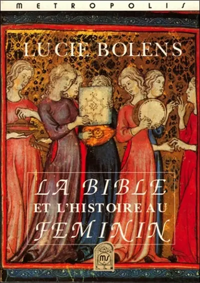 La Bible et l'histoire au féminin