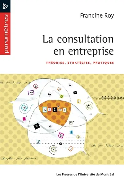 La consultation en entreprise : théories, stratégies, pratiques