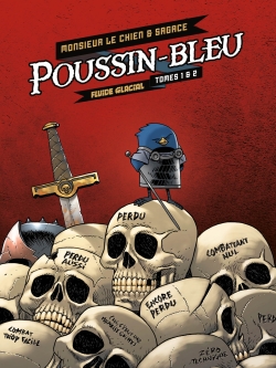 Poussin-Bleu : tomes 1 et 2