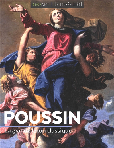 Poussin : la grande leçon classique