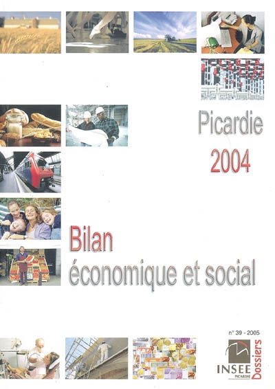 Picardie 2004, bilan économique et social