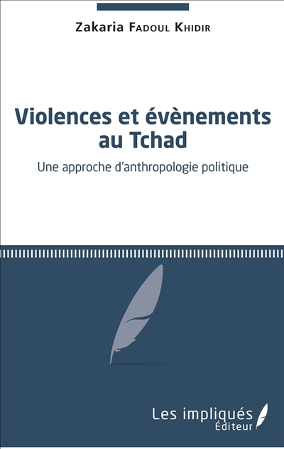 Violences et évènements au Tchad : une approche d'anthropologie politique