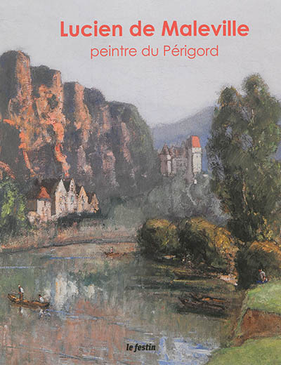 Lucien Maleville : peintre du Périgord