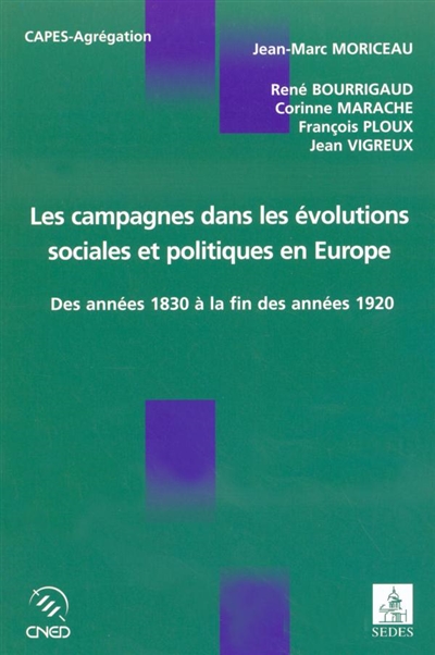 Les campagnes dans les évolutions sociales et politiques en Europe : des années 1830 à la fin des années 1920 : étude comparée de la France, de l'Allemagne, de l'Espagne et de l'Italie