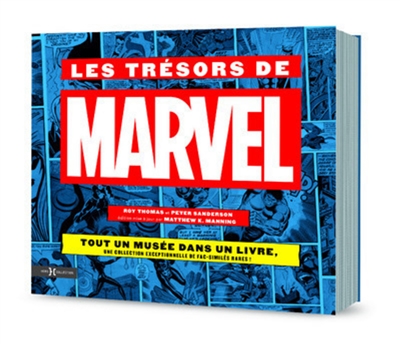 Les trésors de Marvel : un livre collector avec des fac-similés et des reproductions de documents rares !