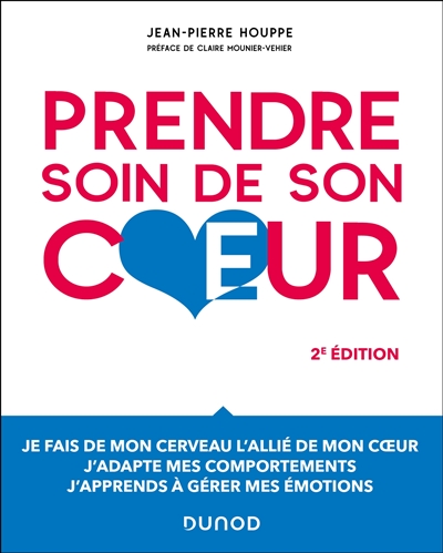 Prendre soin de son coeur : introduction à la psychocardiologie