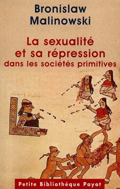 La sexualité et sa répression dans les sociétés primitives