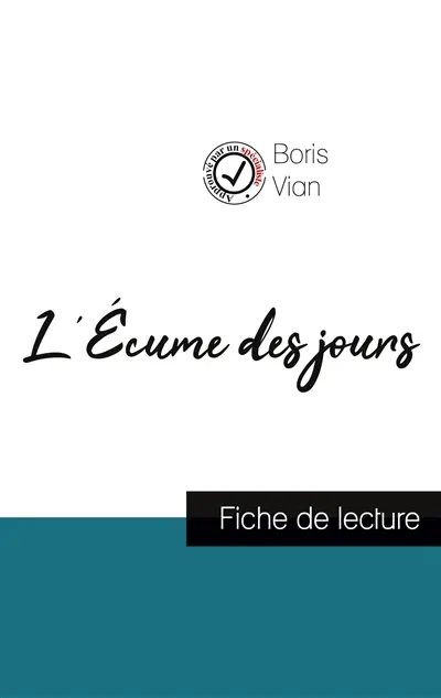 L'Ecume des jours de Boris Vian (fiche de lecture et analyse complète de l'oeuvre)