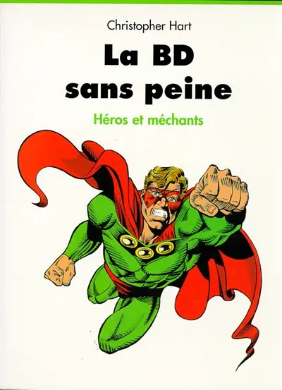 La BD sans peine : héros et traîtres