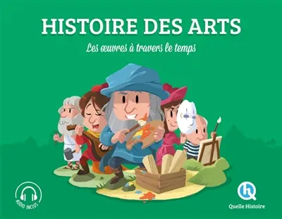 Histoire des arts : les oeuvres à travers le temps