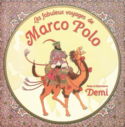 Les fabuleux voyages de Marco Polo