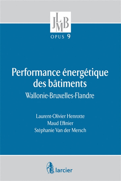 performance énergétique des bâtiments : wallonie, bruxelles, flandres