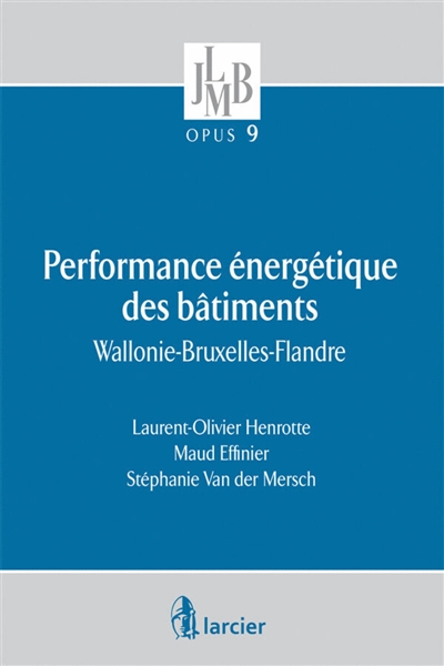 Performance énergétique des bâtiments : Wallonie, Bruxelles, Flandres